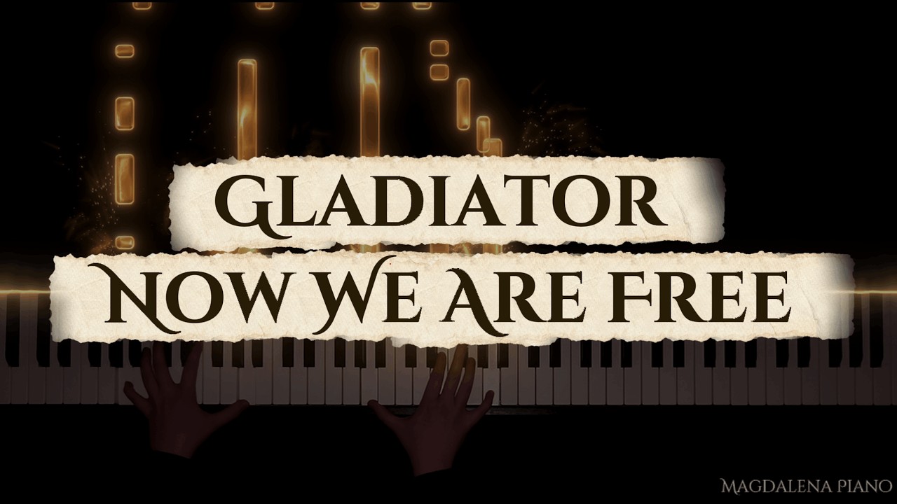 Gladiator Now We Are Free (Piano cover)