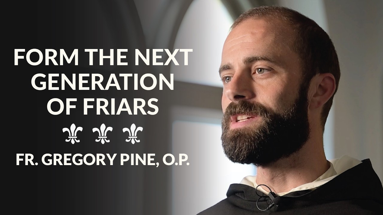 Fr. Gregory Pine, O.P. on Supporting Dominican Vocations and Future Friars