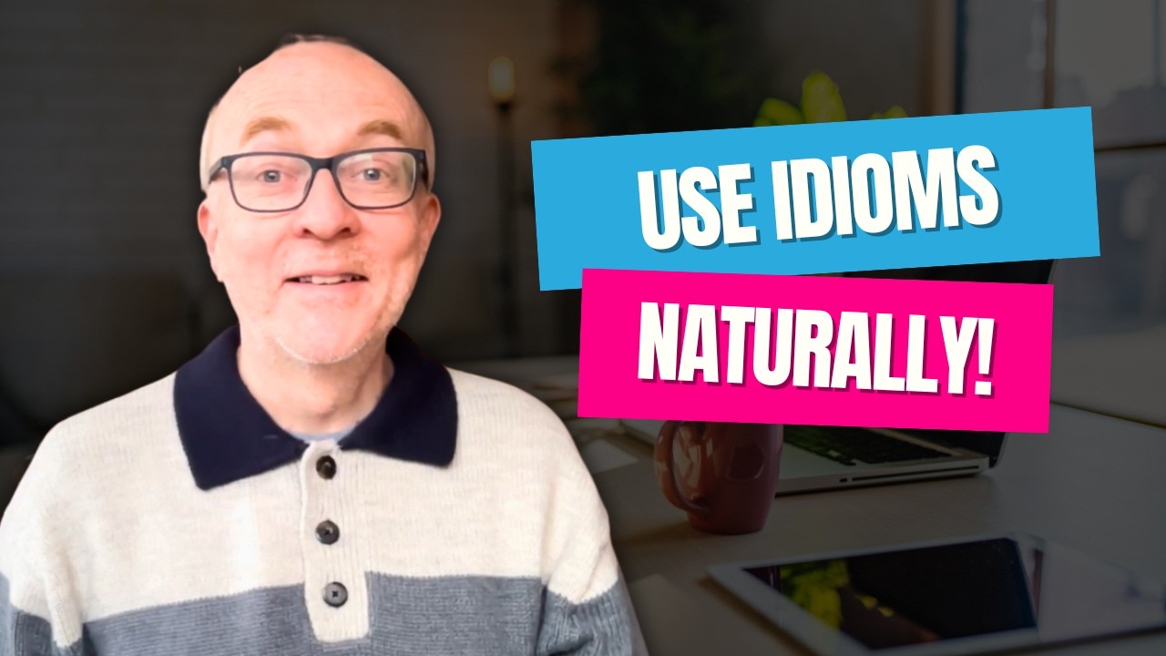 Best Idioms for IELTS Speaking