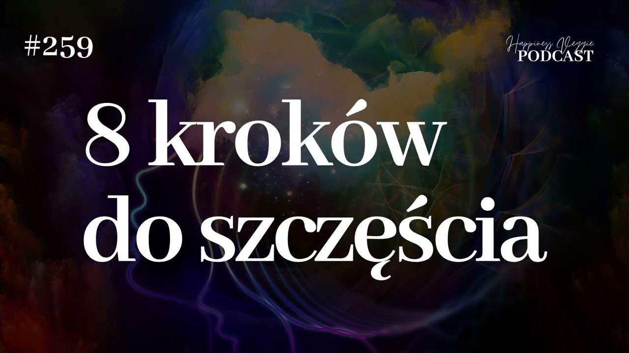 #259  8 kroków do szczęścia