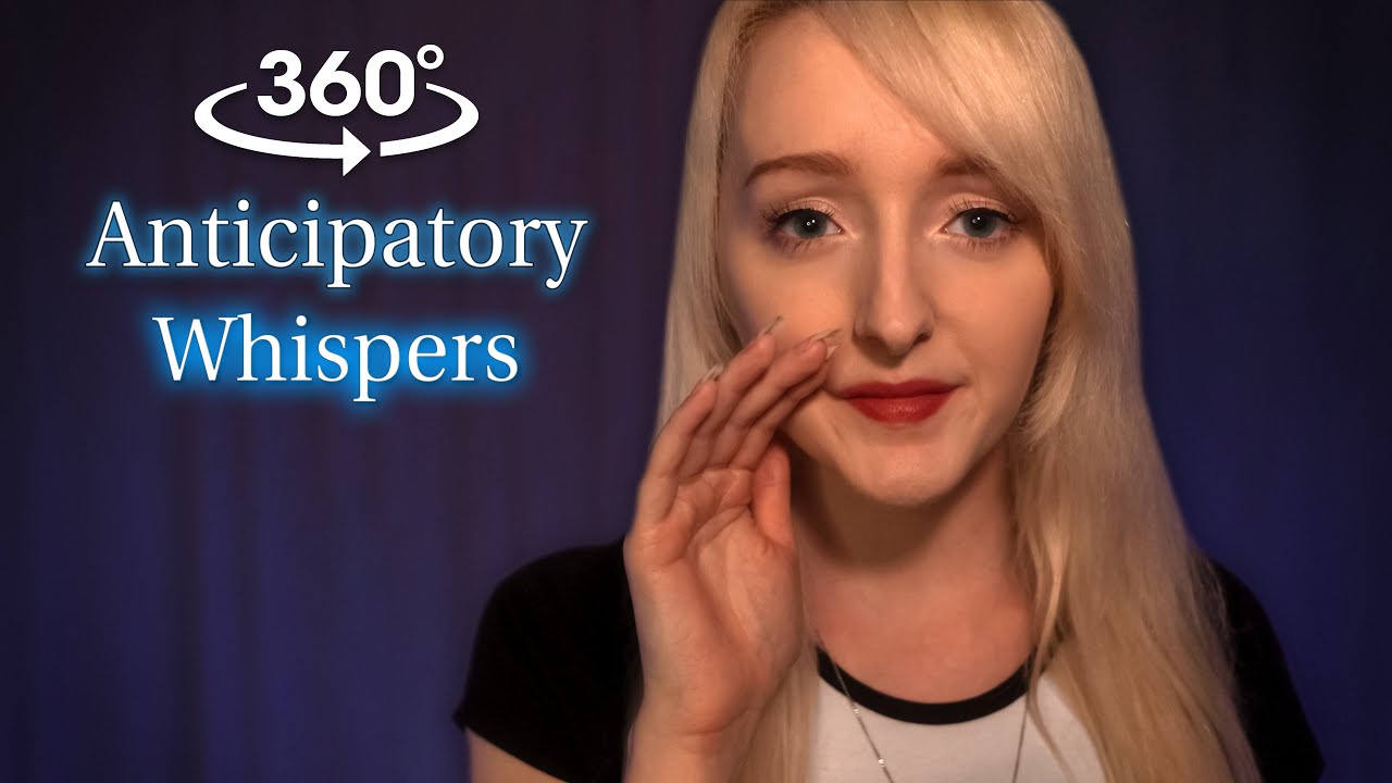 ASMR Anticipatory Tingles 💫 All Around You |  360° Whispers