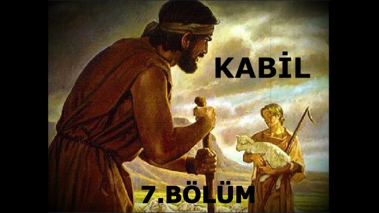 Kabil- 7.Bölüm