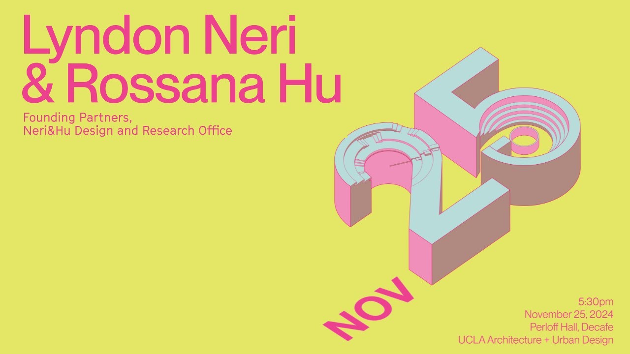 Lyndon Neri and Rossana Hu at UCLA AUD: Fall 2024 Lecture Series
