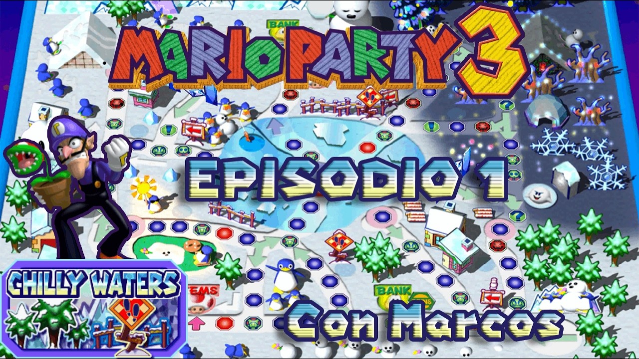 ✨Mario Party 3👾Episodio 1☃️Chilly Waters🎲 Con Marcos.