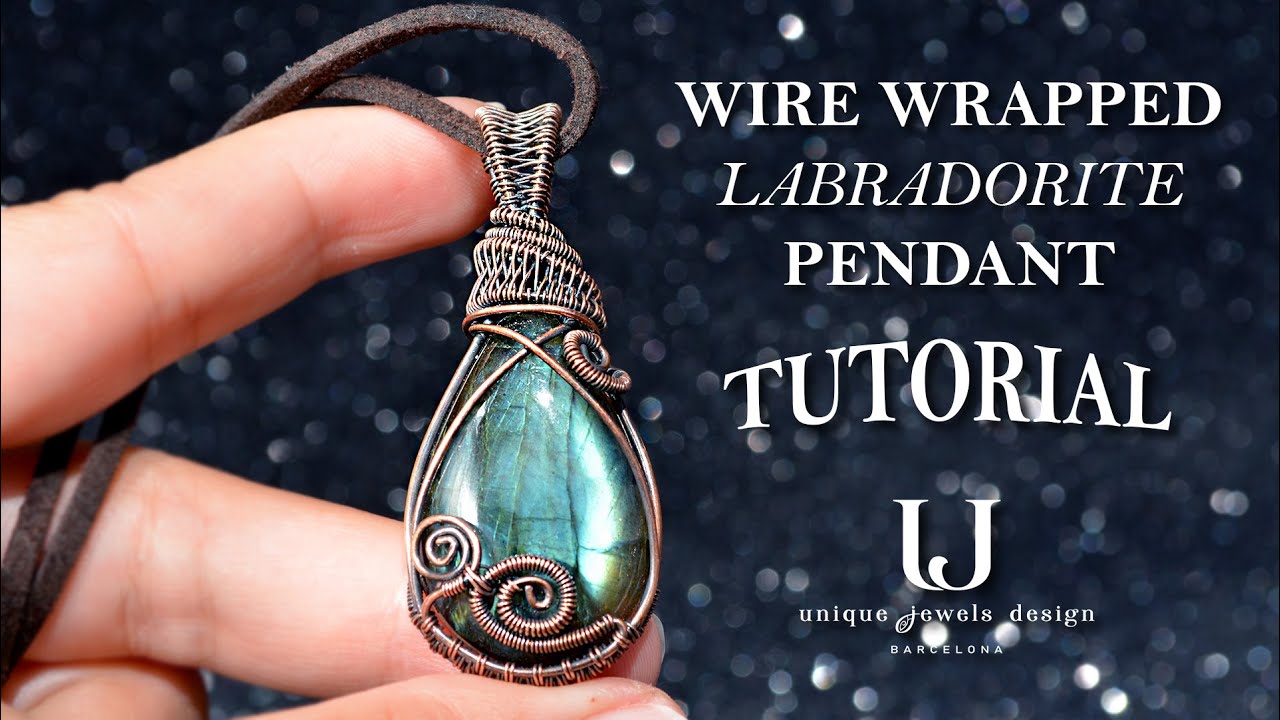 WIRE WRAPPED Labradorite Pendant TUTORIAL, DIY wire-wrapping and wire-weaving for jewelry making, UJ