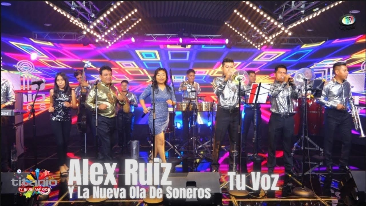 Alex Ruiz Y La Nueva Ola De Soneros - Tu Voz (Video Oficial)