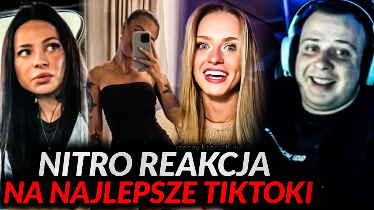 NITRO REAKCJA NA NAJLEPSZE TIKTOKI