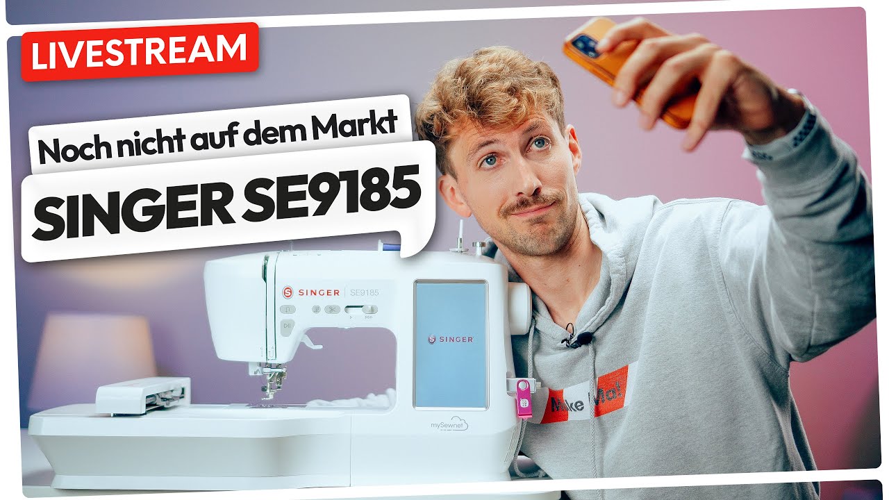 🔴🧵 #95 Start mit deiner Stickmaschine (mit Singer SE9185)