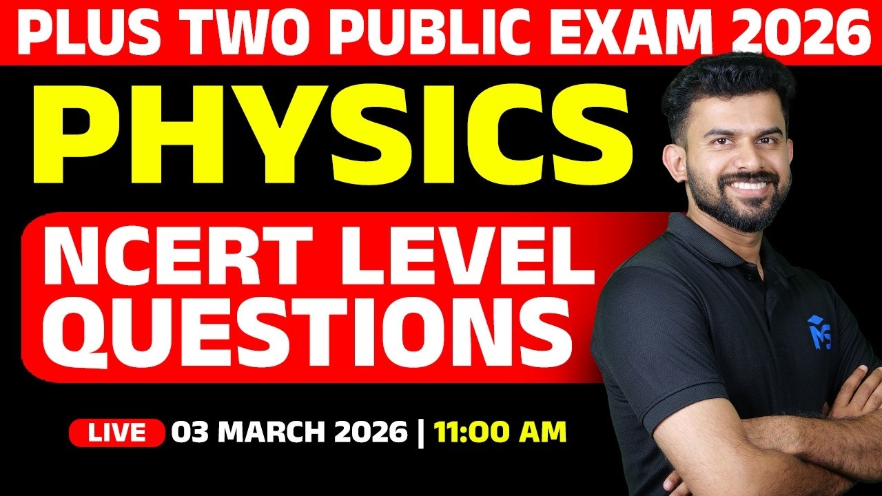 Plus Two Model Exam 2026 | Physics NCERT Level Questions  | LIVE | MS SOLUTIONS