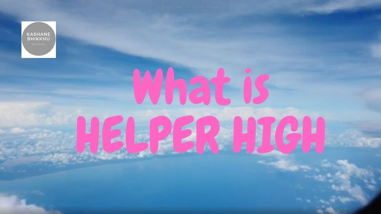 Why HELPER HIGH is so ADDICTIVE