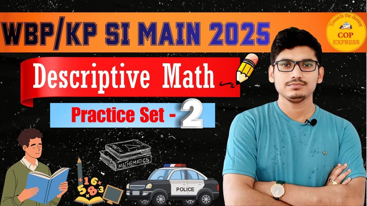 WBP SI MAINS DESCRIPTIVE MATH PRACTICE SET - 2