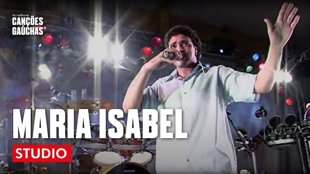 MARIA ISABEL - STUDIO (AO VIVO - FESTIVAL DE BANDAS GAÚCHAS)