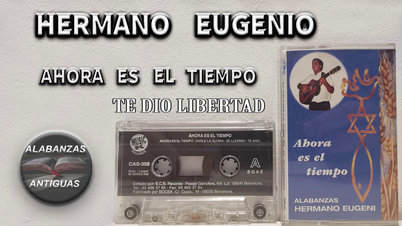 hermano eugenio | TE DIO LIBERTAD | rene gonzalez-alabanzas antiguas