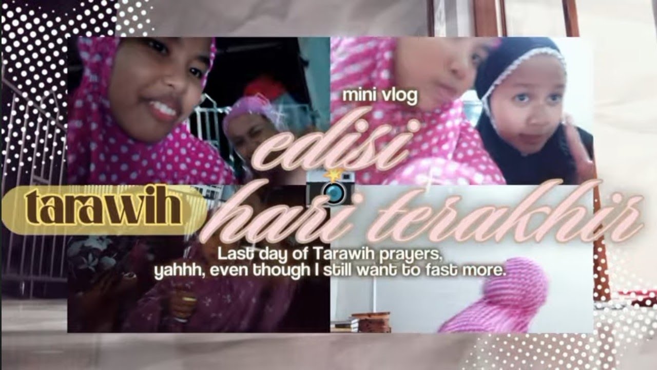 tarawih terakhir🥲🥲 T-T