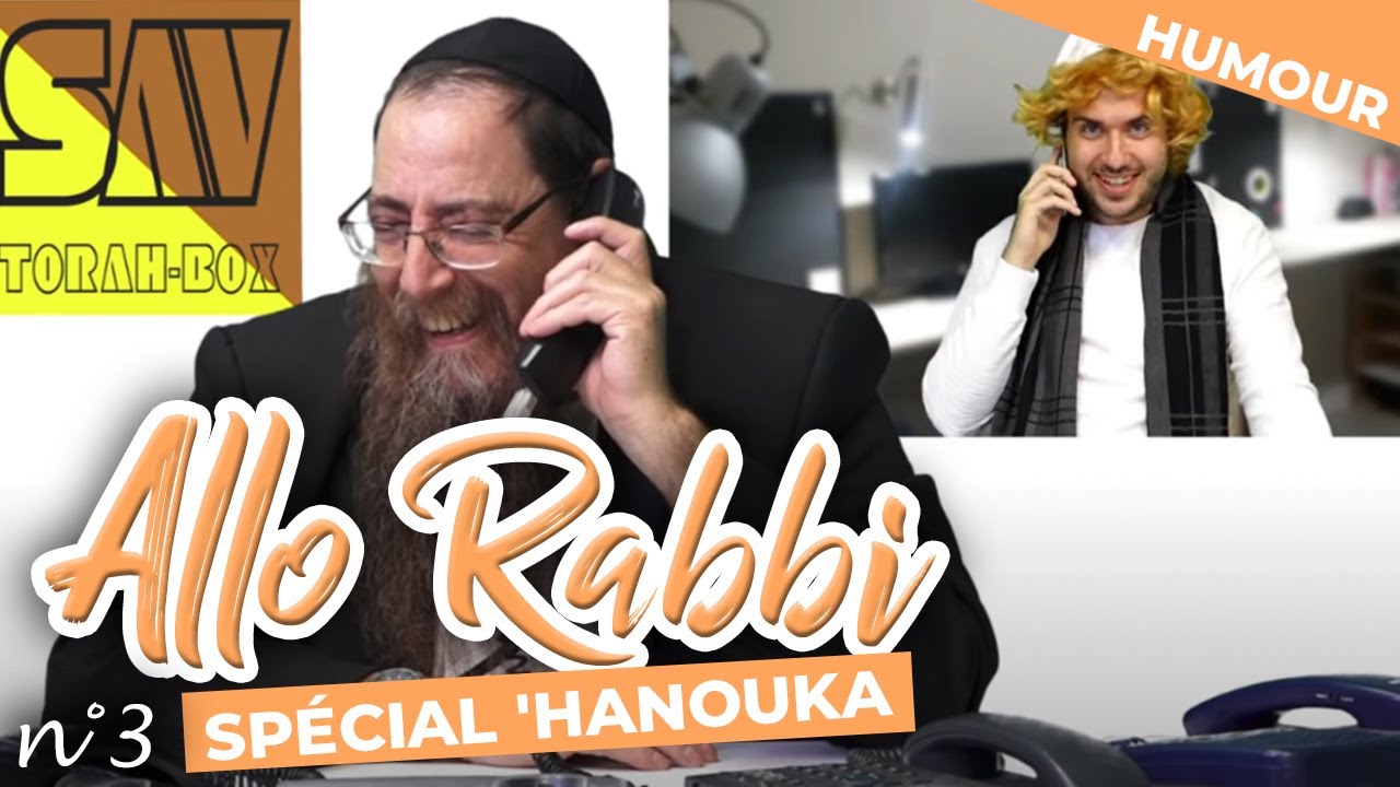 Humour : Allo-Rabbi n°3 (spécial 'Hanouka)
