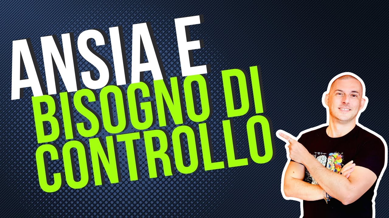 Bisogno di controllo e ansia: scopri il legame nascosto e come liberartene
