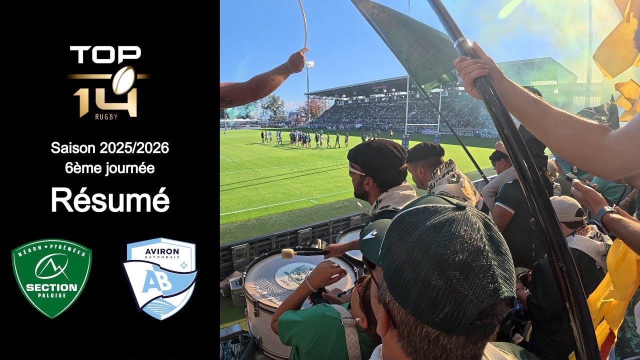 TOP 14 🏉 Résumé SECTION PALOISE 🆚 AVIRON BAYONNAIS 6ème journée 2025-2026