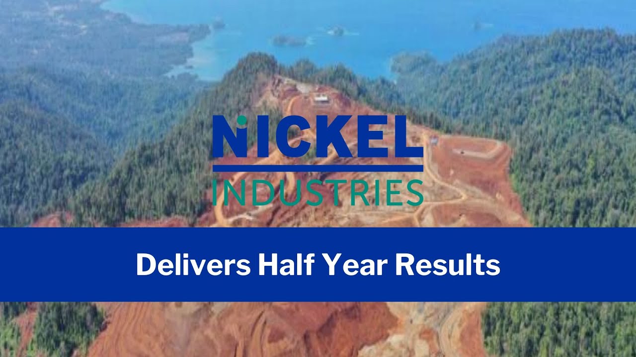 Nickel Industries (ASX:NIC): Delivers Half Year Results