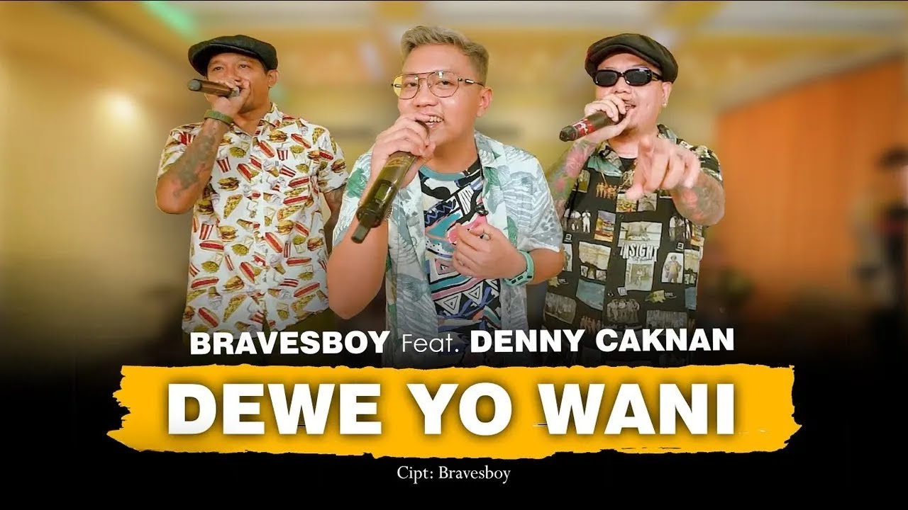 DENNY CAKNAN FT. BRAVESBOY - DEWE YO WANI (OFFICIAL LIVE MUSIC) - DC MUSIK