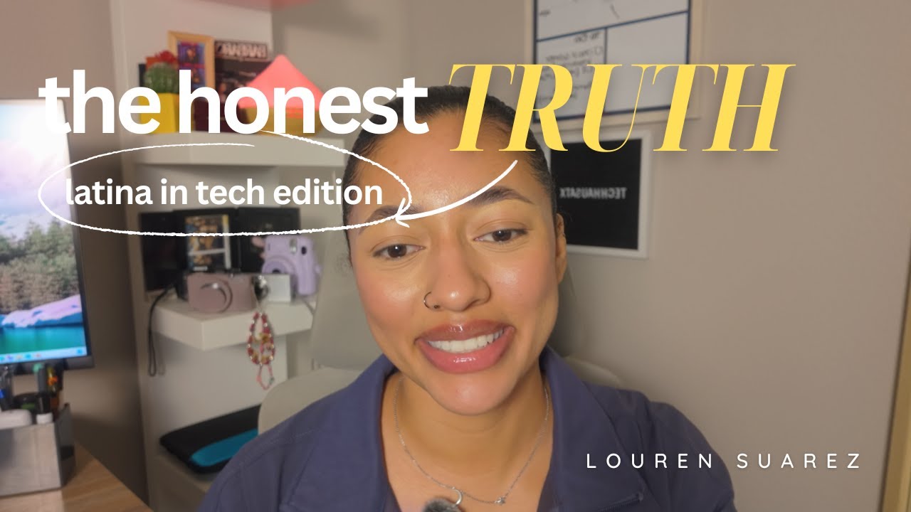 Latina in Tech: The Honest Truth No One Tells You About