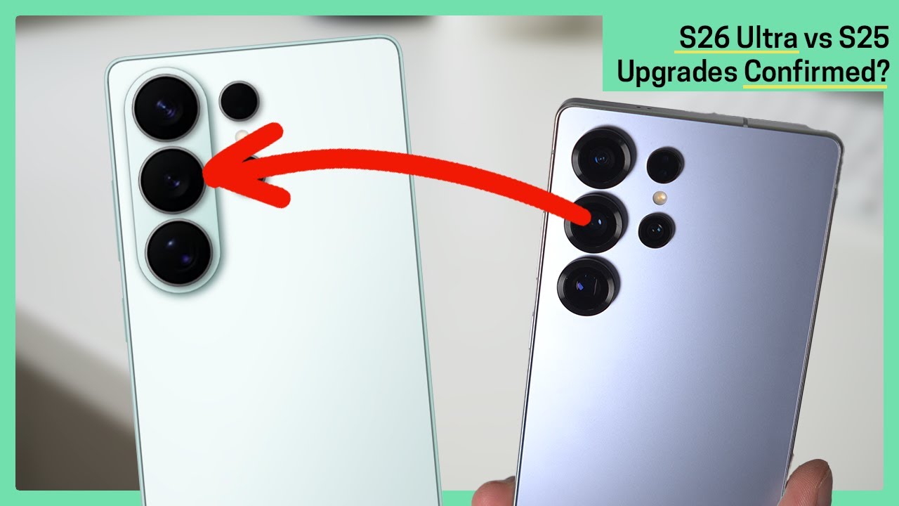 Galaxy S26 Ultra против S25 Ultra — подтверждены ли обновления?