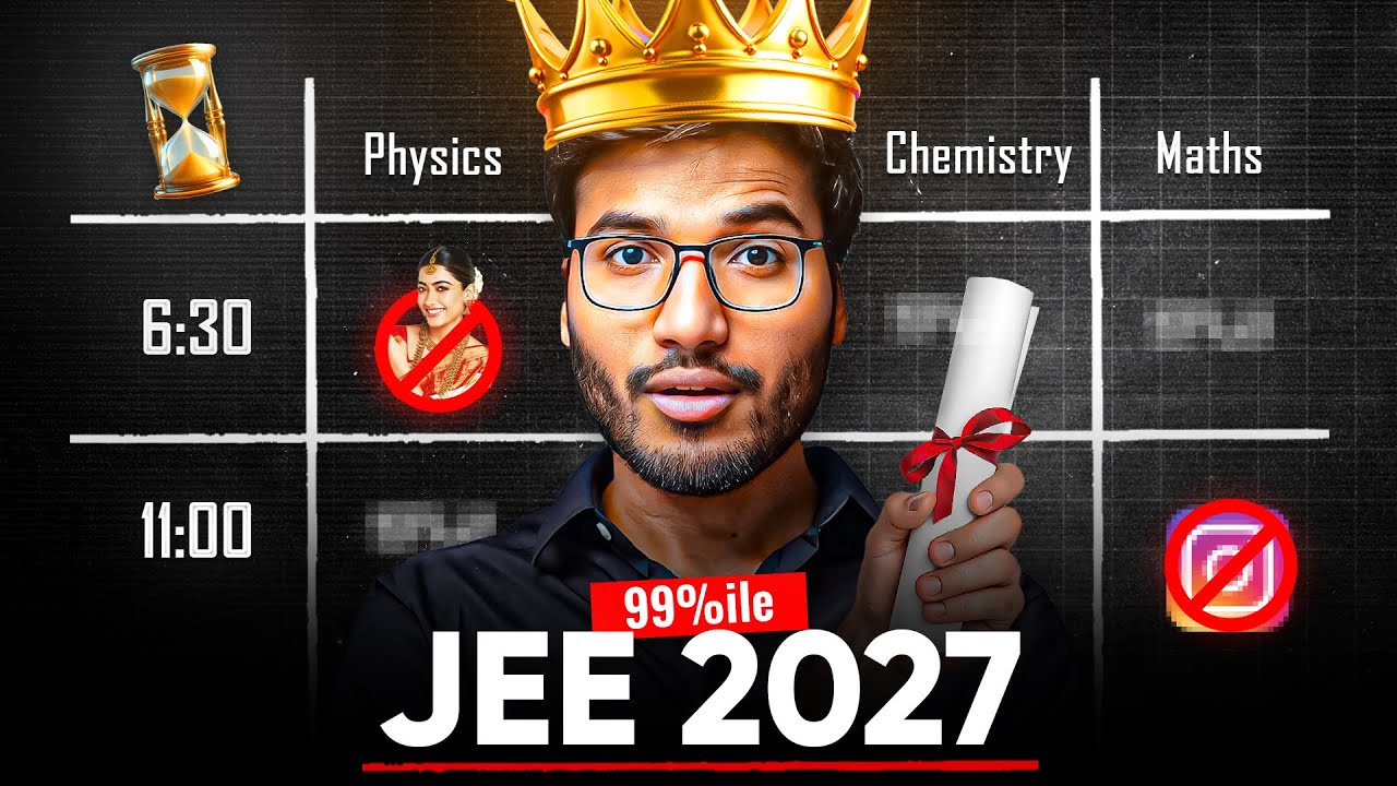 JEE 2027 : PERFECT 1 Year Timetable to crack JEE