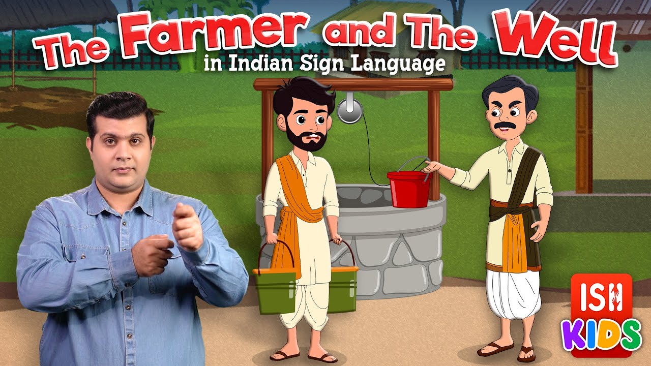 The Farmer and the Well | Indian Sign Language | ISH Kids
