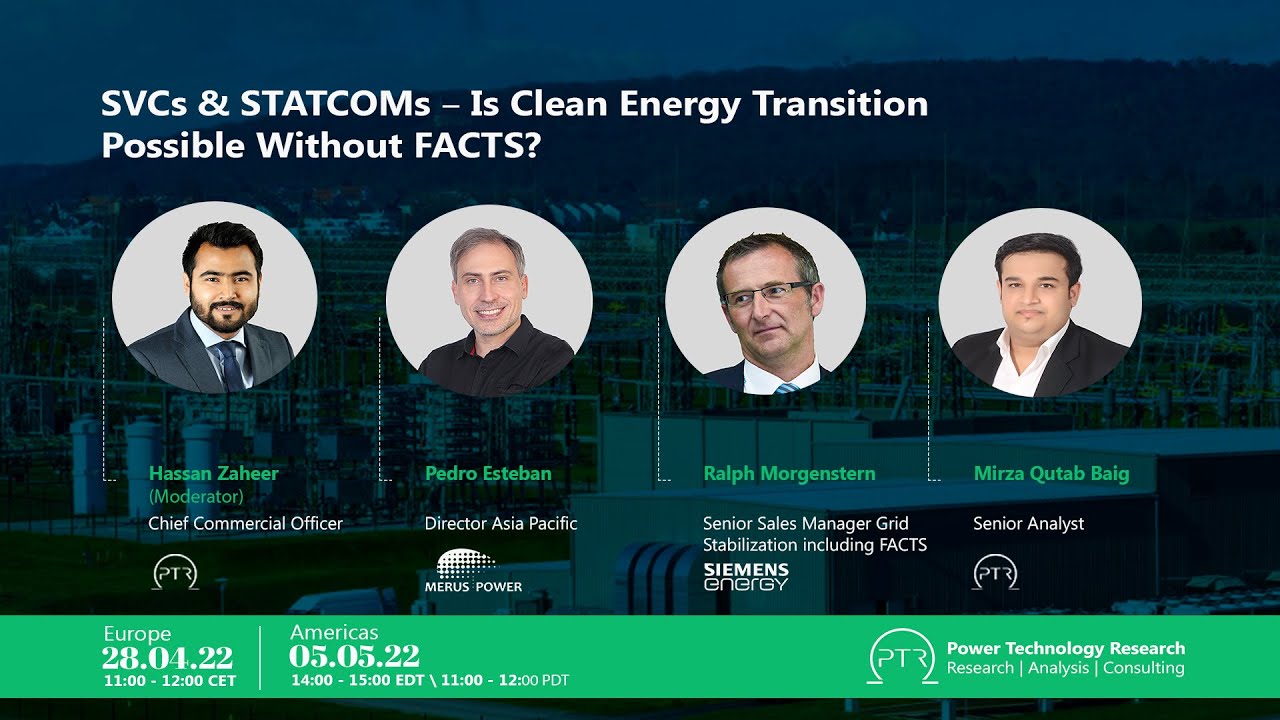 Webinar: SVCs & STATCOMs – Is Clean Energy Transition Possible Without FACTS?