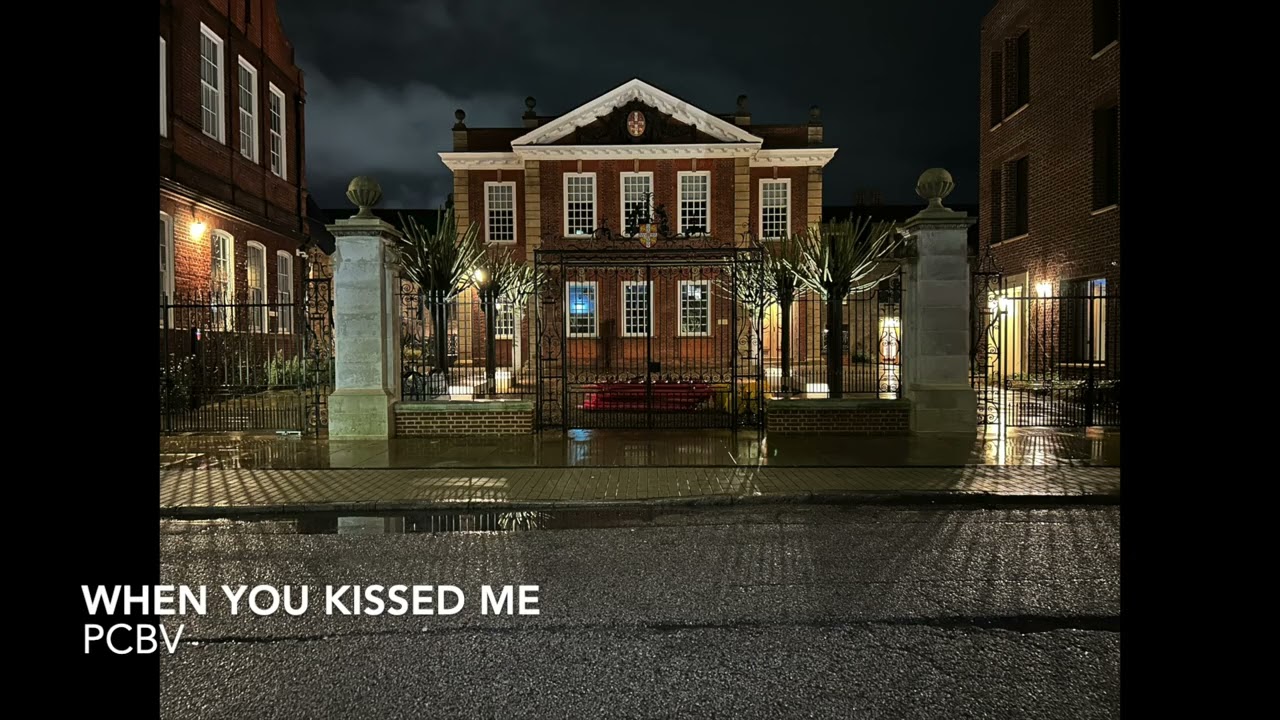 when you kissed me