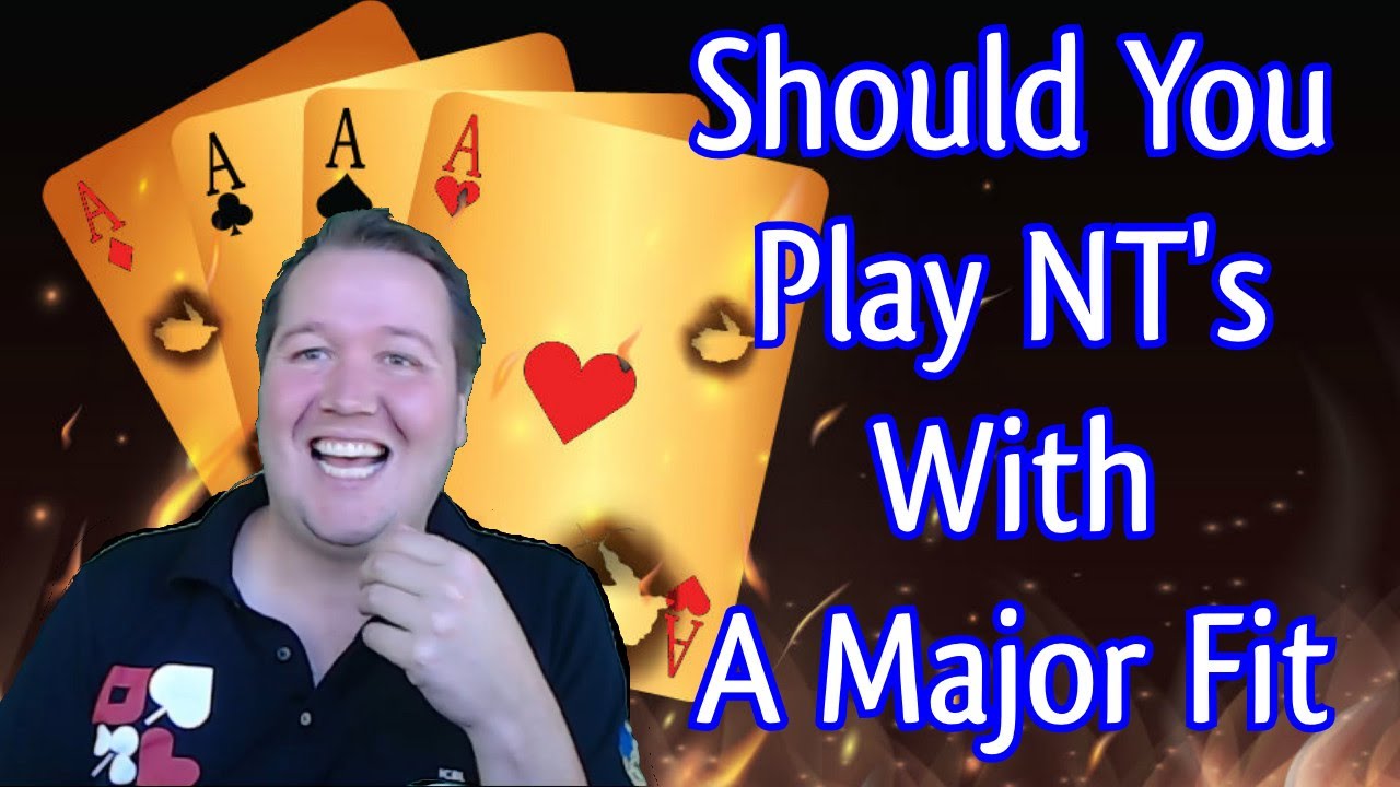 Should You Play In NT's With A Major Fit - Weekly Free #340 - Online Bridge Tournament