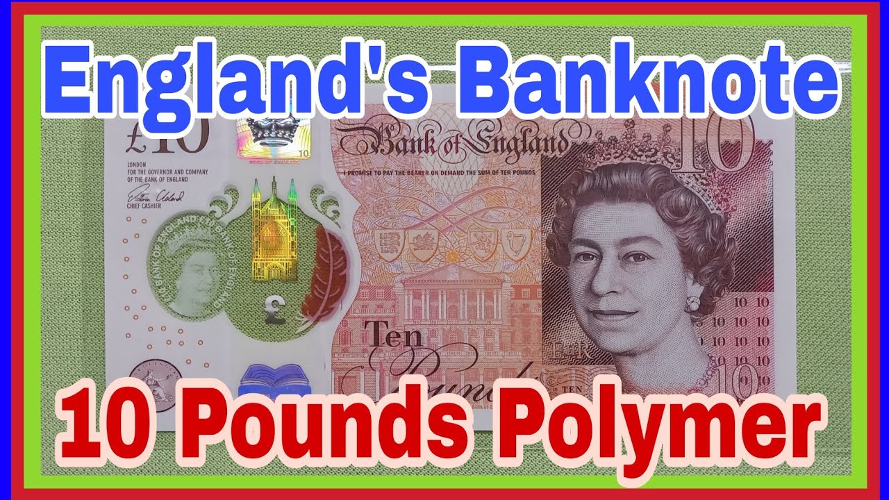 England's 10 Pounds Polymer Banknotes