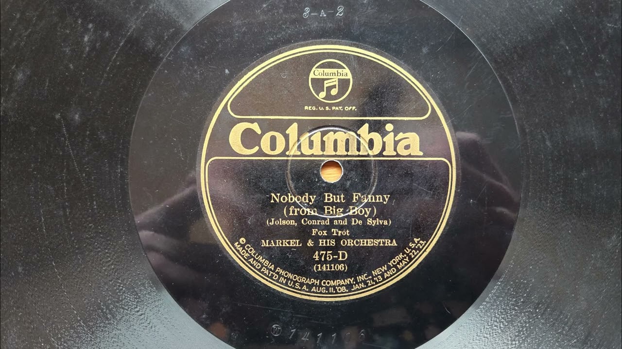 Nobody But Fanny (1925) - Markel & His Orchestra - Columbia 475-D
