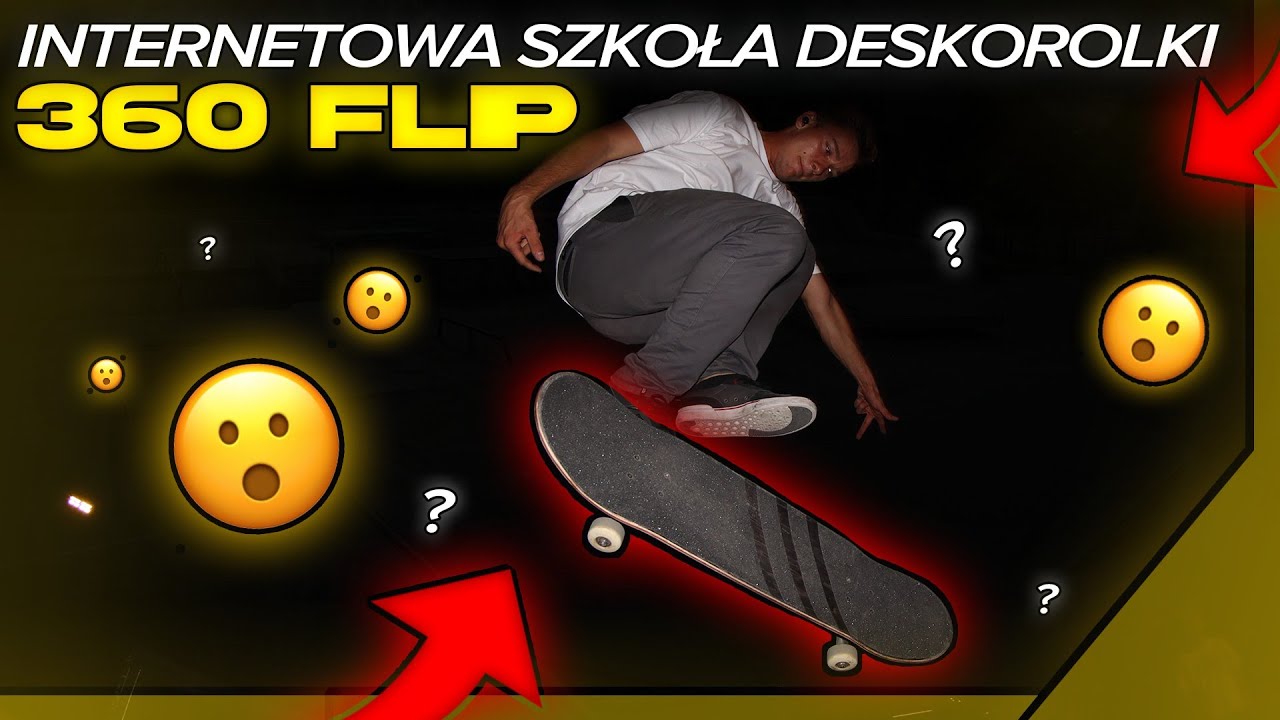 Jak zrobić 360 flip? PORADNIK DO TRÓJKI! INTERNETOWA SZKOŁA DESKOROLKI