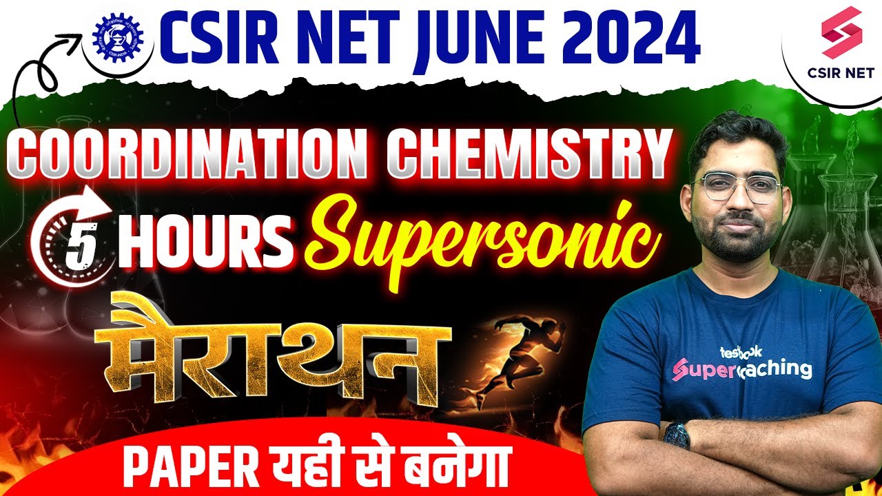 CSIR NET 2024 | Inorganic Chemistry Mega Marathon | Coordination chemistry and F Block | Nadeem Sir