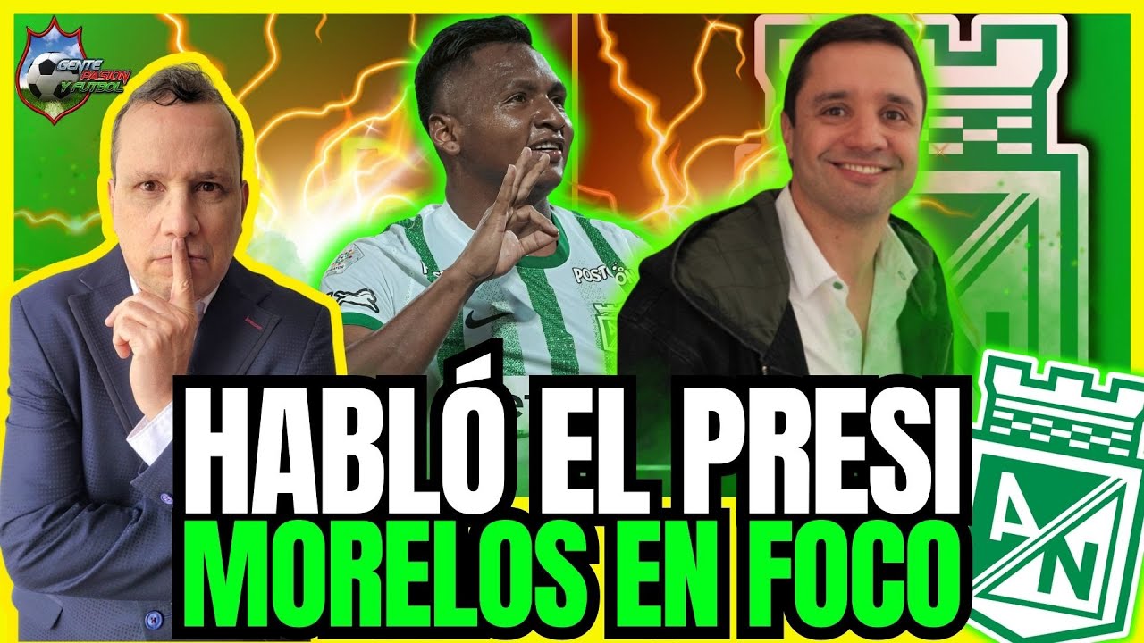 💣 NACIONAL NO PARA: PARTIDO CON INTER , MENSAJE DEL PRESIDENTE 🗣️ Y MORELOS EN EL FOCO🔥GPF