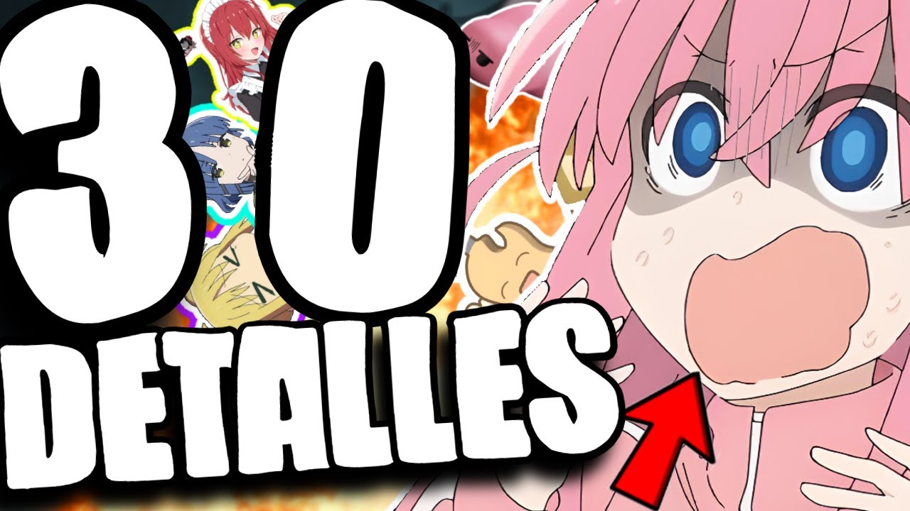 30 DETALLES ALUCINANTES DE BOCCHI THE ROCK