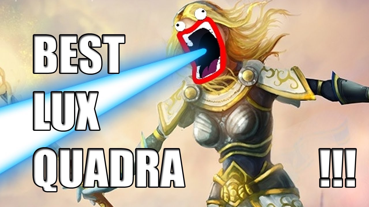 BEST LUX QUADRA KILL EVER !!!