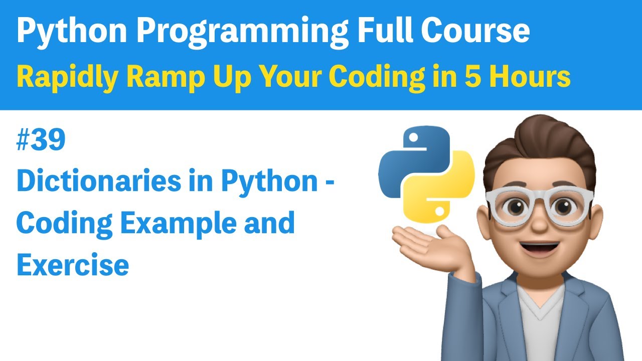 #39 Dictionaries in Python - Coding Example and Exercise