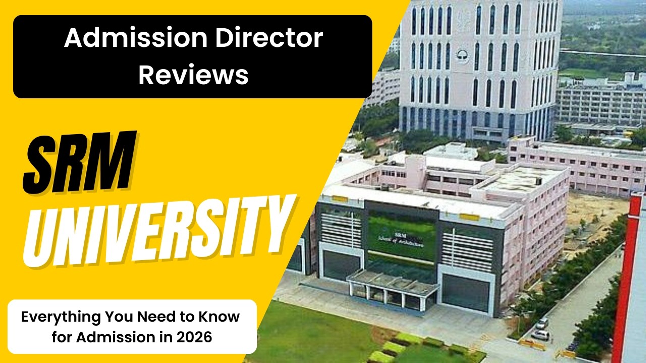 Admission Director Reviews SRM University @SRMUniversityKtr | Ashish Gupta| Howz This University