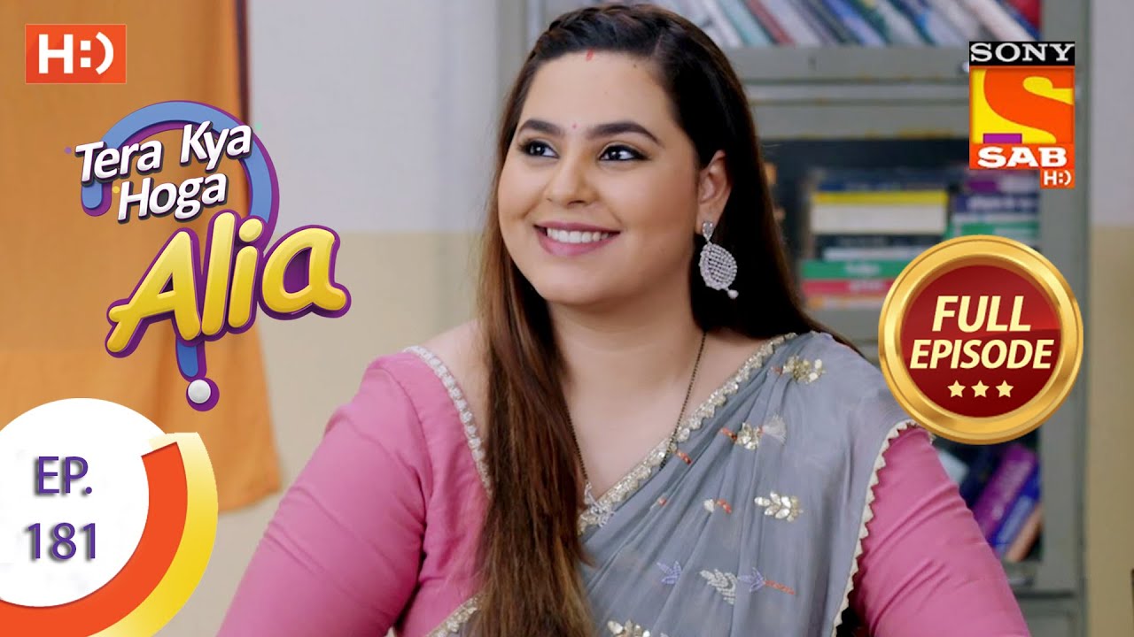 Tera Kya Hoga Alia - Ep 181  - Full Episode - 18th August 2020