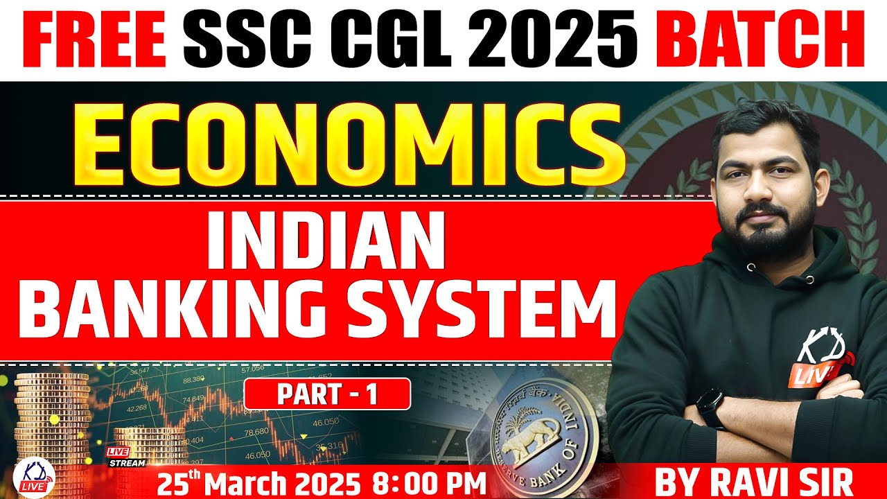 INDIAN BANKING SYSTEM | PART-1 | ECONOMICS | FREE SSC CGL 2025 BATCH | BY RAVI SIR