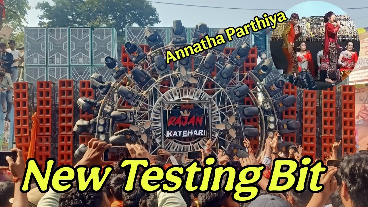 Annatha Parthiya Appatha K K Na (DJ RAJAN KATEHARI ) Dj Rajan Katehari New Testing Bit