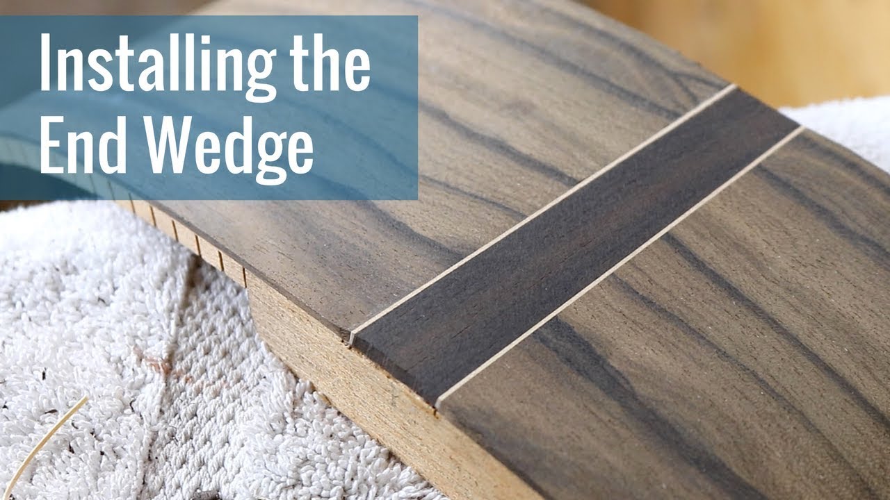 Installing the End Wedge (Ep 6 - Acoustic Guitar Build)