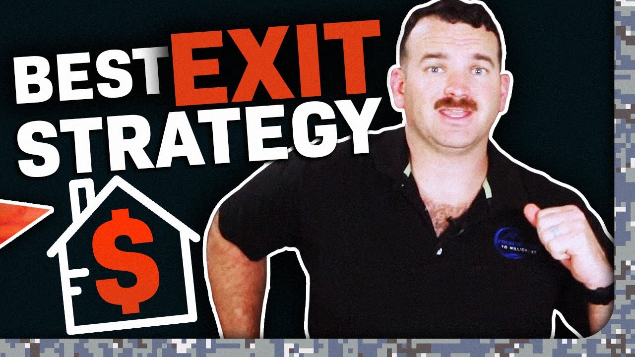 the best real estate exit strategy: choose wisely to avoid FAILURE!