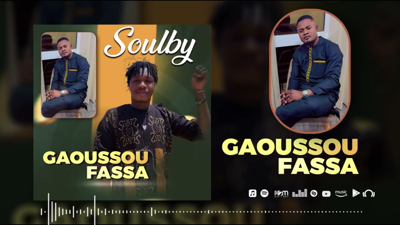 Soulby - Gaoussou Drame Fassa (Son Officiel 2026)