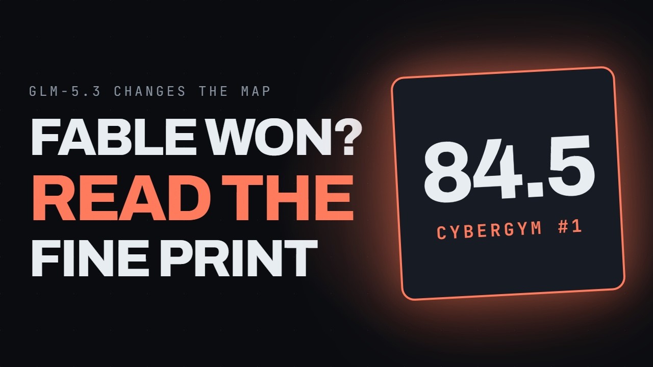 GLM-5.3 vs Fable 5: The Benchmark Everyone Read Wrong