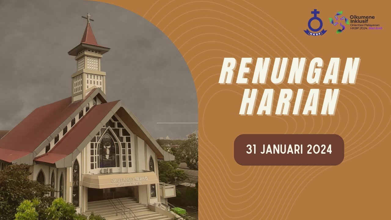 RENUNGAN HARIAN HKBP CIJANTUNG | Rabu, 31 Januari 2024