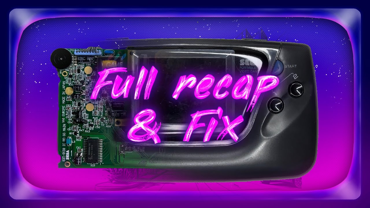 How long does it really take to recap a Sega Game Gear? Repair, fix & how to fix a broken console