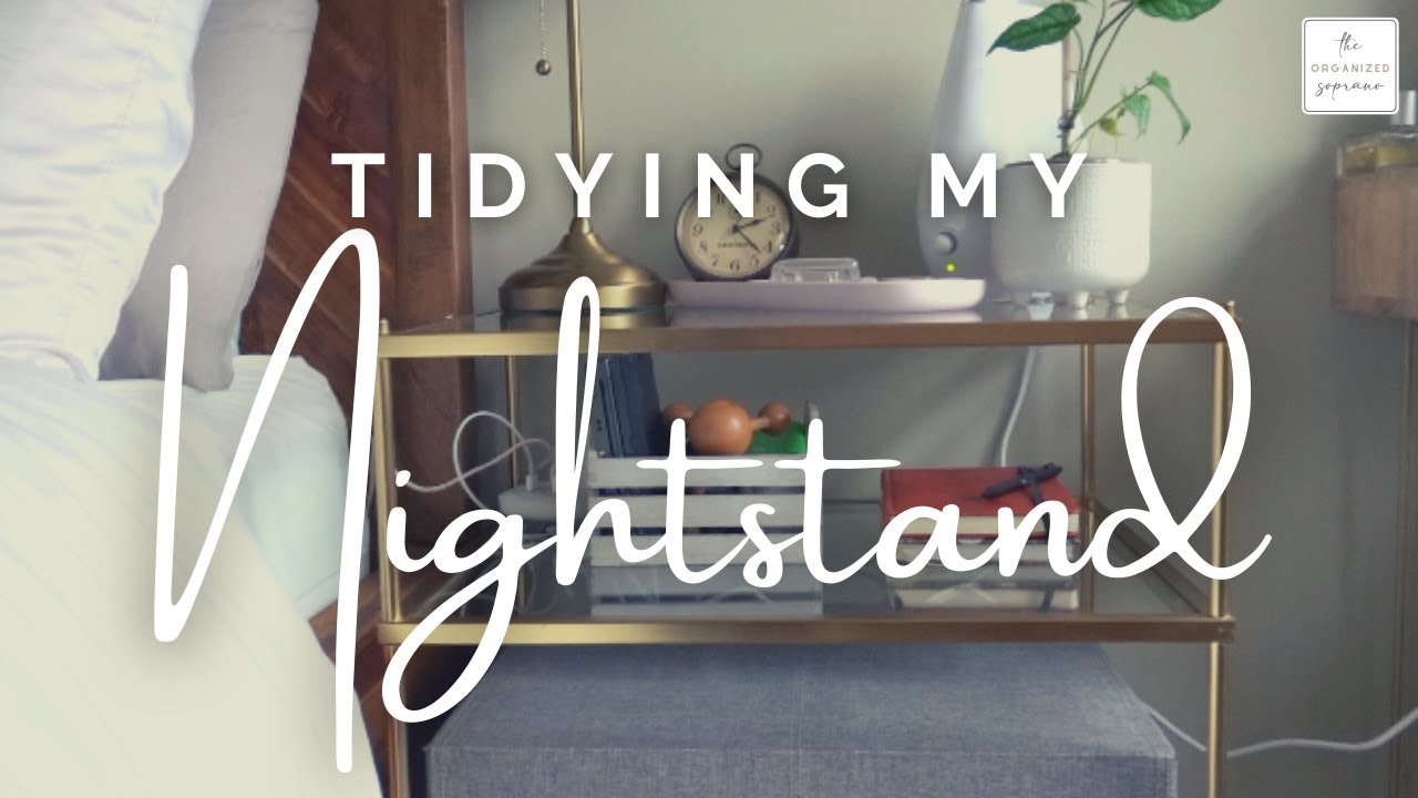 Tidy Up My Nightstand With Me