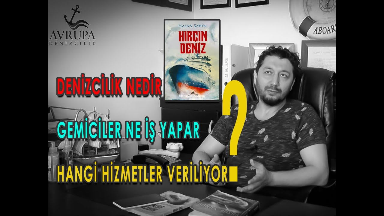 #avrupadenizcilik  DENİZCİLİK NEDİR | GEMİCİLER NE İŞ YAPAR | HANGİ HİZMETLER VERİLİYOR?